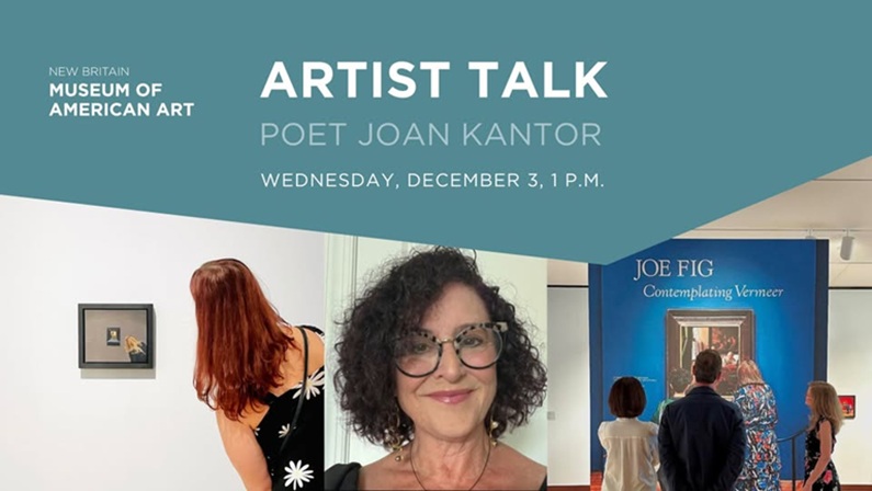 banner image for event, CT Poet Joan Kantor artist talk at New Britain museum of american art